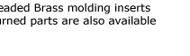 Brass Inserts Brass Moulding Inserts Brass Self Tapping Inserts
